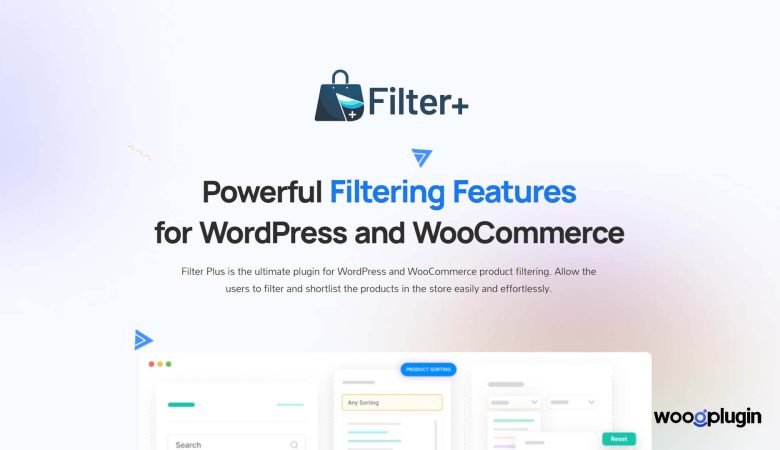 Introducing Filter Plus Pro – WordPress and WooCommerce Filter Plugin 2024