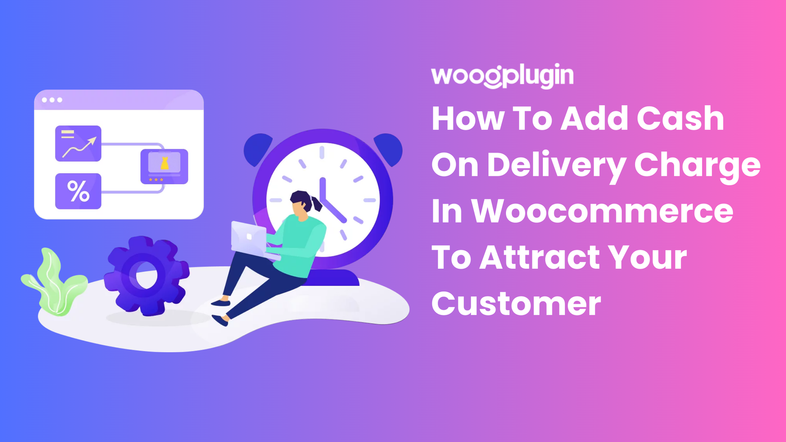 How to add  cash on delivery charge in Woocommerce to attract your customer 2024