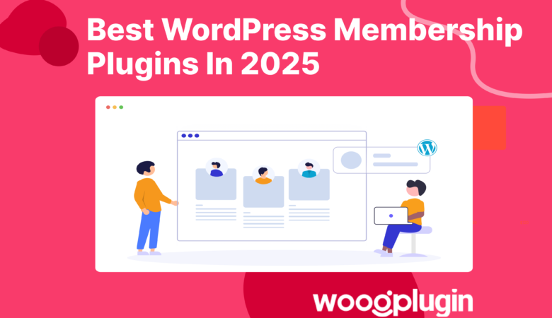 The 10 Best Membership Plugins In 2025—Compared with Details